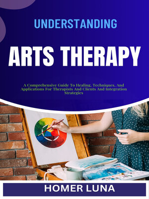 cover image of UNDERSTANDING ARTS THERAPY
